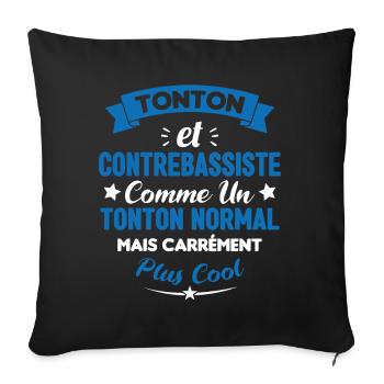 Tonton et Contrebassiste comme un tonton normal - Housse de coussin décorative 45 x 45 cm - noir - Devant