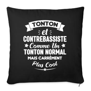Tonton et Contrebassiste comme un tonton normal - Housse de coussin décorative 45 x 45 cm - noir - Devant