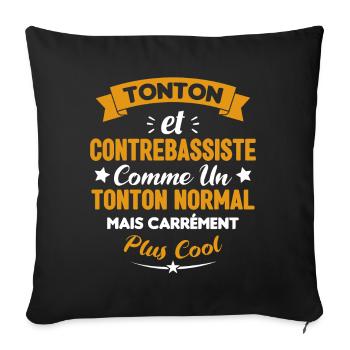 Tonton et Contrebassiste comme un tonton normal - Housse de coussin décorative 45 x 45 cm - noir - Devant