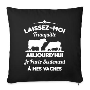 Je parle Seulement à Mes Vaches - Housse de coussin décorative 45 x 45 cm - noir - Devant