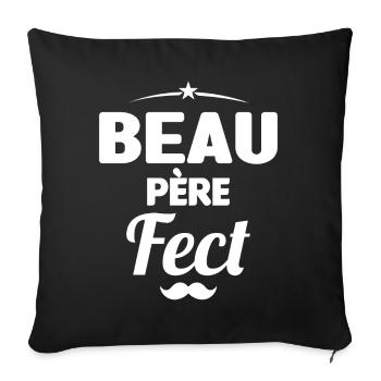 beau-pèrefect cadeau beau-papa anniversaire humour - Housse de coussin décorative 45 x 45 cm - noir - Devant