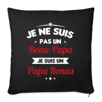 Je ne suis pas un beau-papa je suis un papa bonus - Housse de coussin décorative 45 x 45 cm - noir - Devant