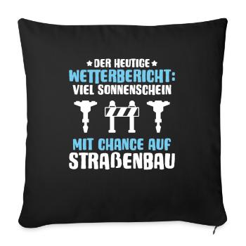 Straßenbauer Asphaltbauer Straßenbau - Sofakissenbezug 45 x 45 cm - Schwarz - Vorne