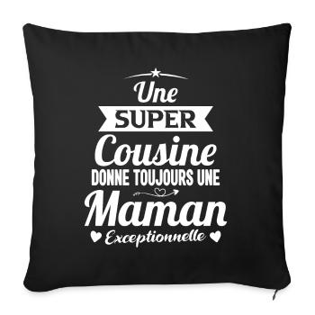 Super Cousine cadeau drôle future maman mère - Housse de coussin décorative 45 x 45 cm - noir - Devant