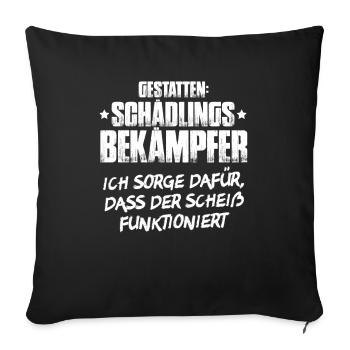 Schädlingsbekämpfer Kammerjäger Exterminator - Sofakissenbezug 45 x 45 cm - Schwarz - Vorne