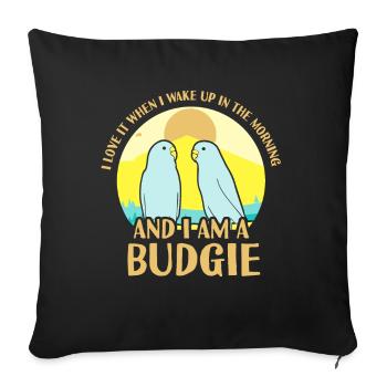 wake up in the morning and i'am a budgie - Sofakissenbezug 45 x 45 cm - Schwarz - Vorne