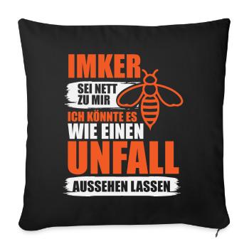 Sei nett zu mir Imker - Sofakissenbezug 45 x 45 cm - Schwarz - Vorne