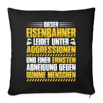 Eisenbahner Triebfahrzeugführer Railroader - Sofakissenbezug 45 x 45 cm - Schwarz - Vorne