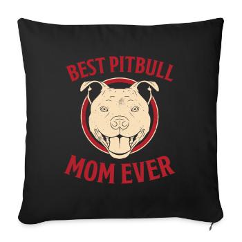 Pitbull Spruch Mama Hunde Mutter Pitbull Geschenk - Sofakissenbezug 45 x 45 cm - Schwarz - Vorne