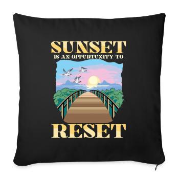 Sunset Is An Oppurtunity To Reset für einen - Sofakissenbezug 45 x 45 cm - Schwarz - Vorne