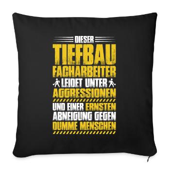 Tiefbaufacharbeiter Tiefbau Spezialtiefbauer - Sofakissenbezug 45 x 45 cm - Schwarz - Vorne