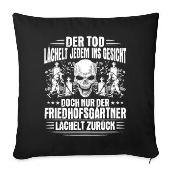 Friedhofsgärtner Friedhof Cemetery Gardener - Sofakissenbezug 45 x 45 cm - Schwarz - Vorne