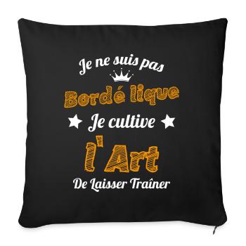 Pas Bordélique l'art De Laisser Traîner Humour - Housse de coussin décorative 45 x 45 cm - noir - Devant