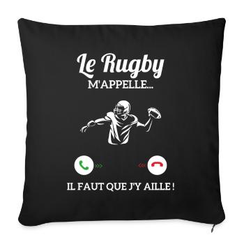 Le Rugby M'appelle Il Faut Que J'y Aille - Housse de coussin décorative 45 x 45 cm - noir - Devant