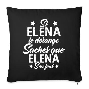 Si Elena te dérange saches que Elena s en fout - Housse de coussin décorative 45 x 45 cm - noir - Devant