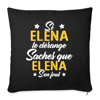 Si Elena te dérange saches que Elena s en fout - Housse de coussin décorative 45 x 45 cm - noir - Devant