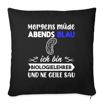 Morgens Müde Abends Blau Biologielehrer - Sofakissenbezug 45 x 45 cm - Schwarz - Vorne