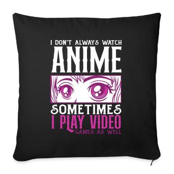 Funny Anime Gift - Sofa pillowcase 17,3'' x 17,3'' (45 x 45 cm) - black - Front