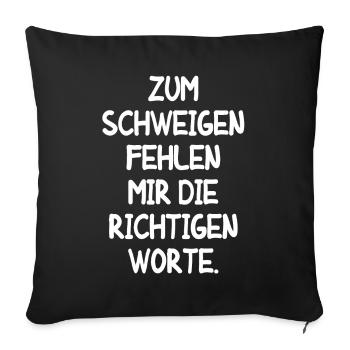 lustiger Spruch Humor T-Shirt Fun Geschenk Spaß - Sofakissenbezug 45 x 45 cm - Schwarz - Vorne