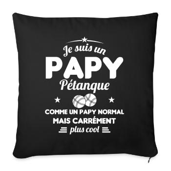 Un Papy Pétanque Comme Un Papy Normal - Housse de coussin décorative 45 x 45 cm - noir - Devant