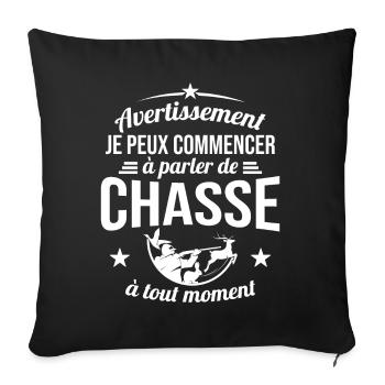 Je Peux Commencer À Parler De Chasse À Tout Moment - Housse de coussin décorative 45 x 45 cm - noir - Devant