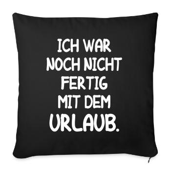 Urlaub Reisen Arbeitskollege Arbeit Lustige Ferien - Sofakissenbezug 45 x 45 cm - Schwarz - Vorne