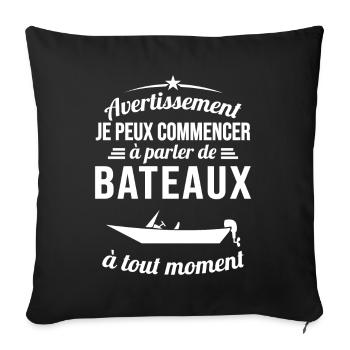Parler De Bateaux À Tout Moment Cadeau Pêcheur - Housse de coussin décorative 45 x 45 cm - noir - Devant