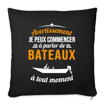 Parler De Bateaux À Tout Moment Cadeau Pêcheur - Housse de coussin décorative 45 x 45 cm - noir - Devant