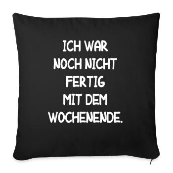 Wochenende Arbeitskollege Arbeit Lustige Ferien - Sofakissenbezug 45 x 45 cm - Schwarz - Vorne