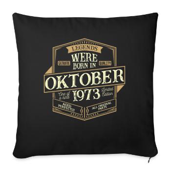 October 1973 Birthday Man - Sofa pillowcase 17,3'' x 17,3'' (45 x 45 cm) - black - Front