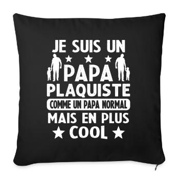 Plaquiste fête des pères futur papa - Housse de coussin décorative 45 x 45 cm - noir - Devant