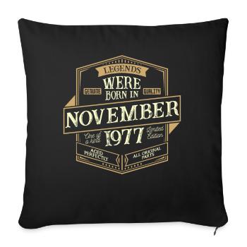November 1977 Geburtstag Mann - Sofakissenbezug 45 x 45 cm - Schwarz - Vorne