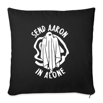 Send Aaron alone - Sofakissenbezug 45 x 45 cm - Schwarz - Vorne
