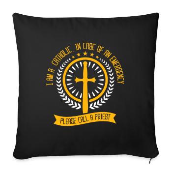 Catholic In case of an emergency call a priest - Sofakissenbezug 45 x 45 cm - Schwarz - Vorne