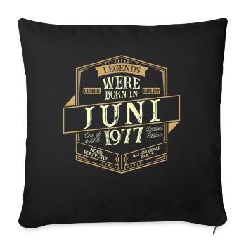 Juni 1977 Geburtstag Mann - Sofakissenbezug 45 x 45 cm - Schwarz - Vorne