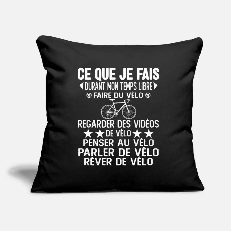Ce Que Je Fais Pendant Mon Temps Libre Vélo Housse de coussin décorative 45 x 45 cm