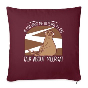 talk about meerkat - Sofakissenbezug 45 x 45 cm - Burgunderrot - Vorne