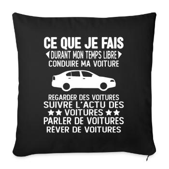 Ce Que Je Fais Pendant Mon Temps Libre Voiture - Housse de coussin décorative 45 x 45 cm - noir - Devant