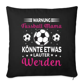 Avertissement Football Maman va crier fort - Housse de coussin décorative 45 x 45 cm - noir - Devant