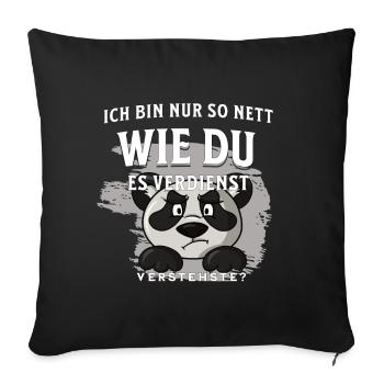 Panda Nett sein muss man sich verdienen - Sofakissenbezug 45 x 45 cm - Schwarz - Vorne