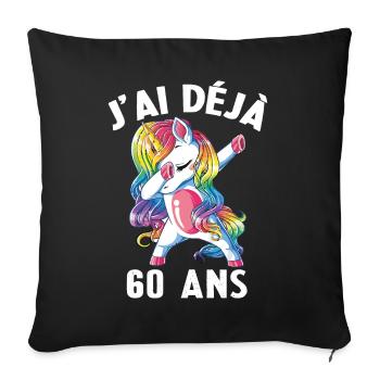 J'ai Déja 60 Ans Cadeau Anniversaire Fille Licorne - Housse de coussin décorative 45 x 45 cm - noir - Devant