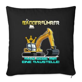 Baggerführer Baggerfahrer für die Baustelle Bagger - Sofakissenbezug 45 x 45 cm - Schwarz - Vorne