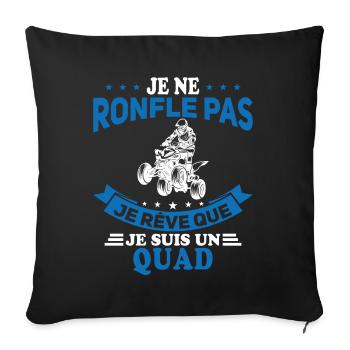 Je Ne Ronfle Pas Je Rêve Que Je Suis Un Quad - Housse de coussin décorative 45 x 45 cm - noir - Devant