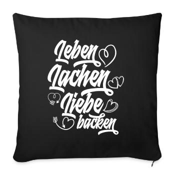 Leben Lachen Lieben Backen Lustiges Backen - Sofakissenbezug 45 x 45 cm - Schwarz - Vorne