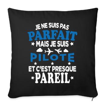 Je Ne Suis Pas Parfait Mais Je Suis Pilote - Housse de coussin décorative 45 x 45 cm - noir - Devant