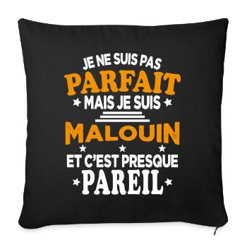 Pas Parfait Je Suis Malouin Et C'est Pareil - Housse de coussin décorative 45 x 45 cm - noir - Devant