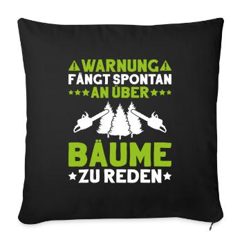 Forstwirt Forstwirtschaft Waldfacharbeiter Wald - Sofakissenbezug 45 x 45 cm - Schwarz - Vorne