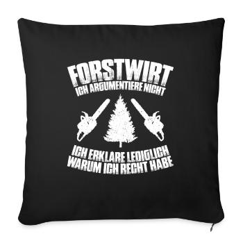 Forstwirt Forstwirtschaft Waldfacharbeiter Wald - Sofakissenbezug 45 x 45 cm - Schwarz - Vorne