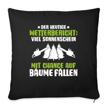 Forstwirt Forstwirtschaft Waldfacharbeiter Wald - Sofakissenbezug 45 x 45 cm - Schwarz - Vorne