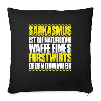 Forstwirt Forstwirtschaft Waldfacharbeiter Wald - Sofakissenbezug 45 x 45 cm - Schwarz - Vorne
